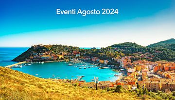 Eventi Agosto 2024 - Maremma Toscana